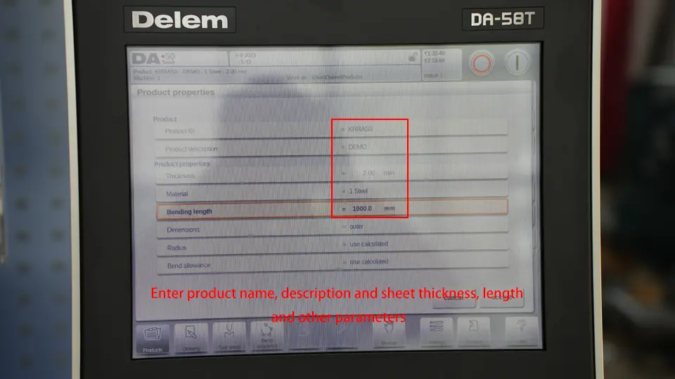 DELEM DA58T CNC Press Brake (Bending Operation Manual) – IV - Pictures 9 2. Enter product name, description and sheet thickness, length and other parameters